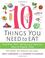 Cover of: The 10 Things You Need to Eat
