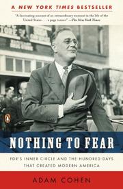 Cover of: Nothing to Fear: FDR's Inner Circle and the Hundred Days That Created Modern America