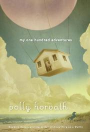 Cover of: My One Hundred Adventures by Polly Horvath