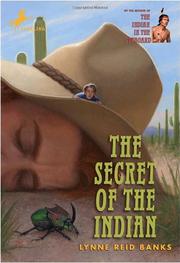 Cover of: The Secret of the Indian (The Indian in the Cupboard) by Lynne Reid Banks
