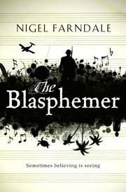 The blasphemer by Nigel Farndale