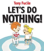 Cover of: Let's Do Nothing! by Tony Fucile