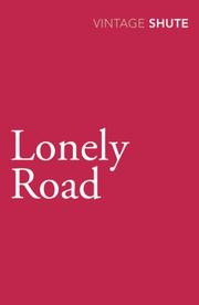 Cover of: Lonely Road (Vintage Classics) by Nevil Shute