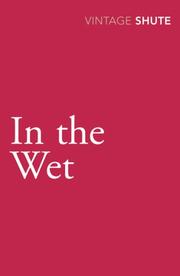 Cover of: In the Wet (Vintage Classics) by Nevil Shute