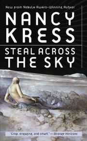 Cover of: Steal Across the Sky by Nancy Kress