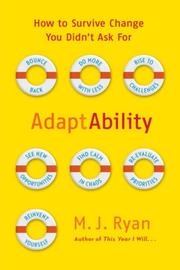 Cover of: AdaptAbility: How to Survive Change You Didn't Ask For