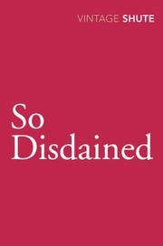 Cover of: So Disdained (Vintage Classics) by Nevil Shute