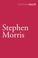 Cover of: Stephen Morris (Vintage Classics)