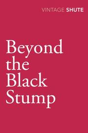 Cover of: Beyond the Black Stump (Vintage Classics) by Nevil Shute