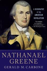 Cover of: Nathanael Greene by Gerald M. Carbone, Gerald M. Carbone