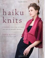 Cover of: Haiku Knits: 25 Serenely Beautiful Patterns Inspired by Japanese Design