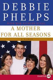 Cover of: A Mother for All Seasons LP by Debbie Phelps