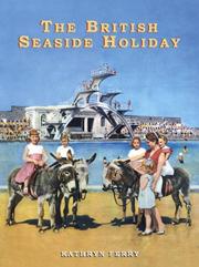 Cover of: The British Seaside Holiday (Shire Discovering)