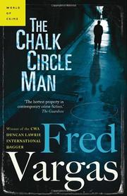 Cover of: The Chalk Circle Man by Fred Vargas