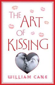 Cover of: The Art of Kissing by William Cane