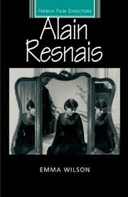 Cover of: Alain Resnais (French Film Directors) by Emma Wilson