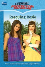 Cover of: Princess Protection Program #2: Rescuing Rosie (Disney Early Readers)