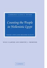 Cover of: Counting the People in Hellenistic Egypt (Cambridge Classical Studies) (Volume 1) by Willy Clarysse, Dorothy J. Thompson