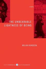Cover of: The Unbearable Lightness of Being: A Novel