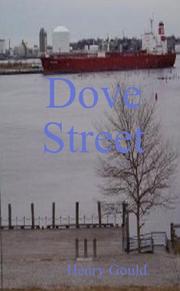 Cover of: Dove Street by Henry Gould