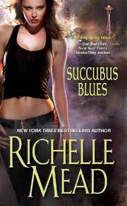 Cover of: Succubus Blues by Richelle Mead