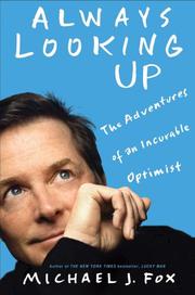 Cover of: Always Looking Up -- International Edition by Michael J. Fox, Michael J. Fox