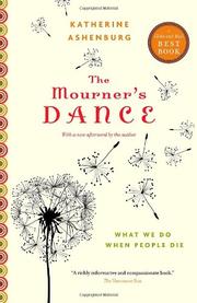 Cover of: The Mourner's Dance: What We Do When People Die