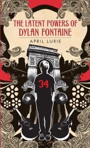 Cover of: The Latent Powers of Dylan Fontaine