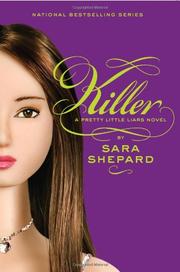Cover of: Killer (Pretty Little Liars Series, Book 6) by Sara Shepard