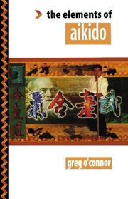 Cover of: Elements of Aikido by Greg O'Connor