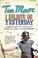 Cover of: I Believe in Yesterday