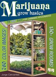 Cover of: Marijuana Grow Basics by Jorge Cervantes