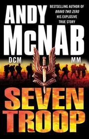 Cover of: Seven Troop by Andy McNab