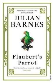 Cover of: Flaubert's Parrot by Julian Barnes