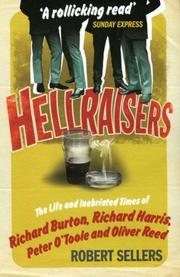 Cover of: Hellraisers by Robert Sellers