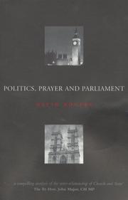 Cover of: Politics, Prayer and Parliament