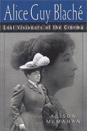 Alice Guy Blaché by Alison McMahan