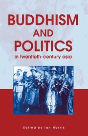 Cover of: Buddhism and Politics in Twentieth Century Asia by Ian Harris