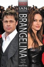 Cover of: Brangelina: The Untold Story of Brad Pitt and Angelina Jolie