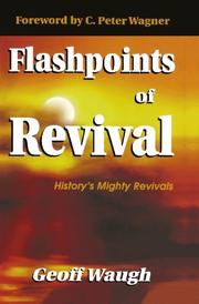 Cover of: Flashpoints of Revival: History's Mighty Revivals