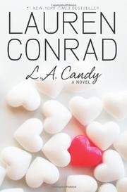 Cover of: L.A. Candy (L.A. Candy #1) by Lauren Conrad