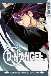 D.N.Angel Volume 13 (D. N. Angel) by Yukiru Sugisaki