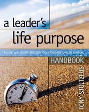 Cover of: A Leader's Life Purpose Handbook: Calling and Destiny Discovery Tools for Christian Life Coaching