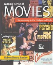 Cover of: Making sense of movies: filmmaking in the Hollywood style