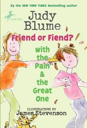 Cover of: Friend or Fiend? with the Pain and the Great One by Judy Blume