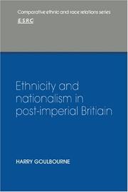 Cover of: Ethnicity and Nationalism in Post-Imperial Britain (Comparative Ethnic and Race Relations)