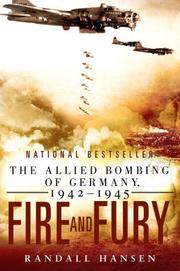 Cover of: Fire and Fury: The Allied Bombing of Germany 1942--1945 (Import)