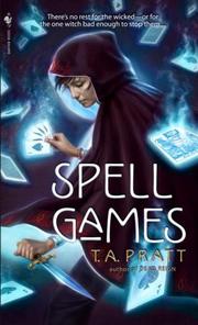 Cover of: Spell Games (Marla Mason, Book 4) by T.A. Pratt