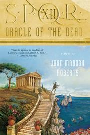 Oracle of the Dead by John Maddox Roberts