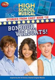 Cover of: Disney High School Musical: Stories from East High #12: Bonjour, Wildcats (High School Musical Stories from East High)